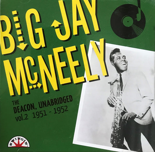 CD - Big Jay McNeely - The Deacon, Unbridged Vol. 2 - 1951-1952