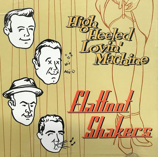 CD - Flatfoot Shakers - High Heeled Lovin' Machine