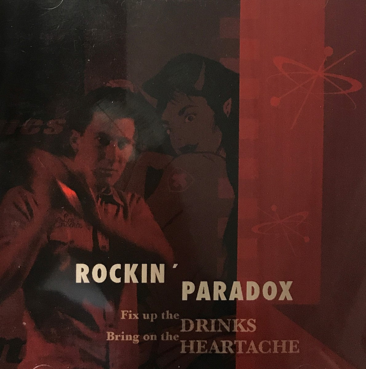 CD - Rockin' Paradox - Fix Up The Drinks And Bring On The Heartache