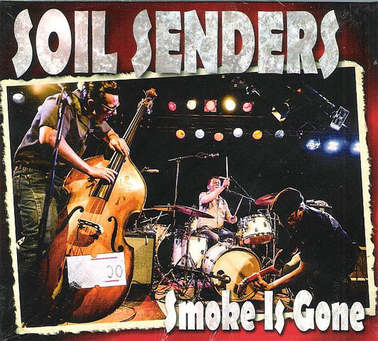 CD - Soil Senders -Smoke Is Gone