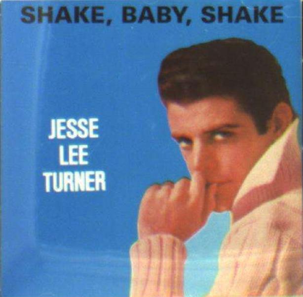 CD - Jesse Lee Turner - Shake, Baby, Shake