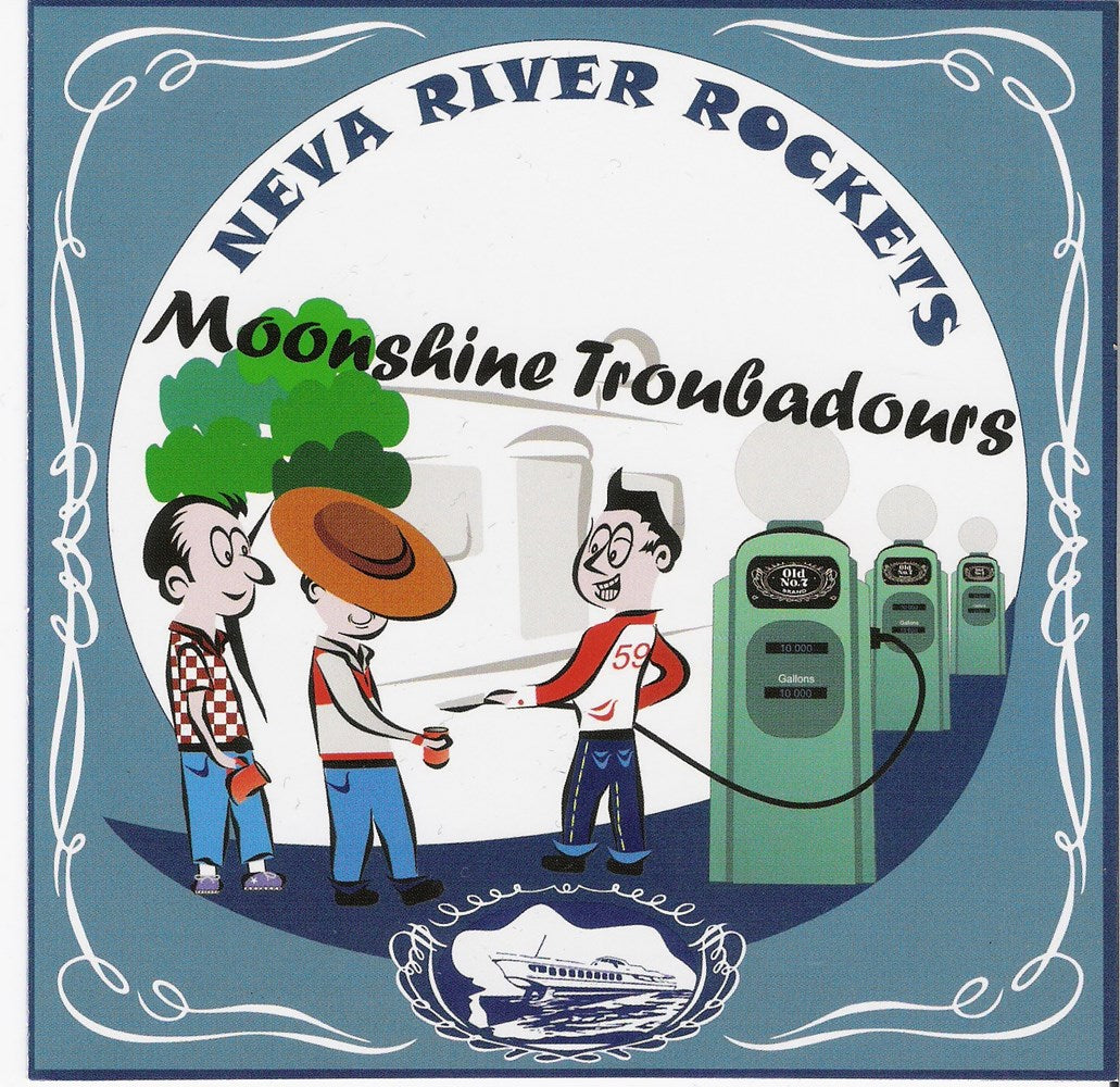 CD - Neva River Rockets - Moonshine Troubadours