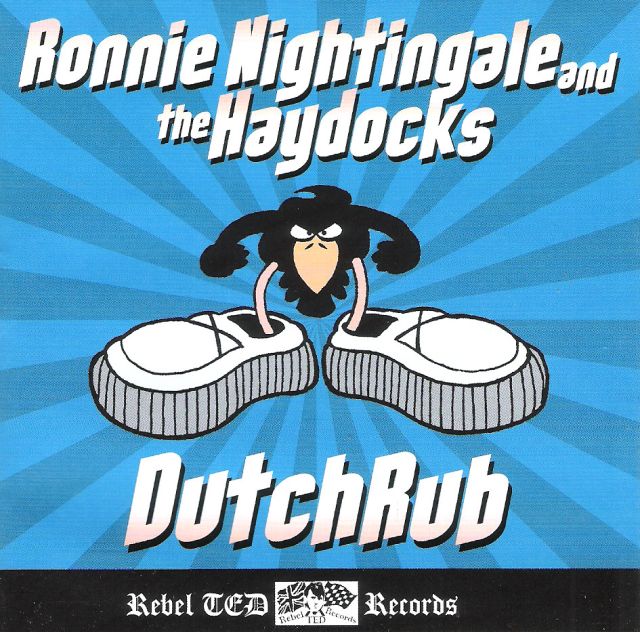 CD - Ronnie Nightingale & The Haydocks - Dutchrub