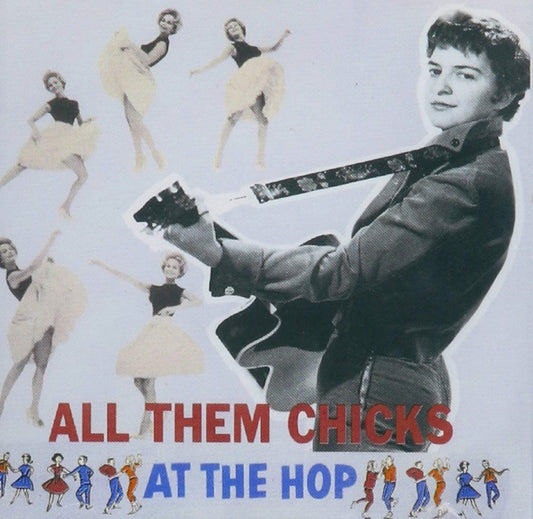 CD - VA - All Them Chicks At The Hop