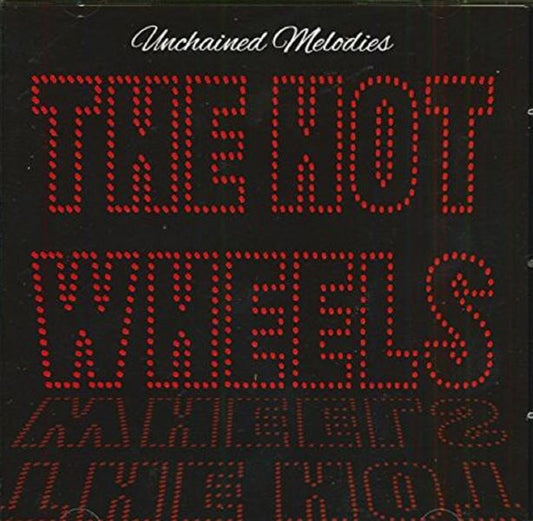 CD - Hot Wheels - Unchained Melodies
