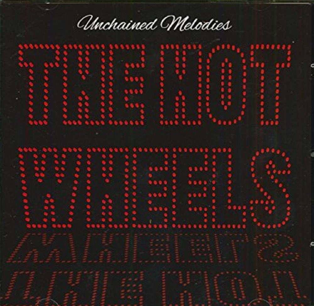 CD - Hot Wheels - Unchained Melodies