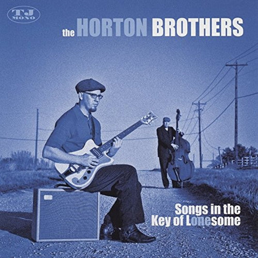 CD - Horton Brothers - Songs In The Key Of Lonesome