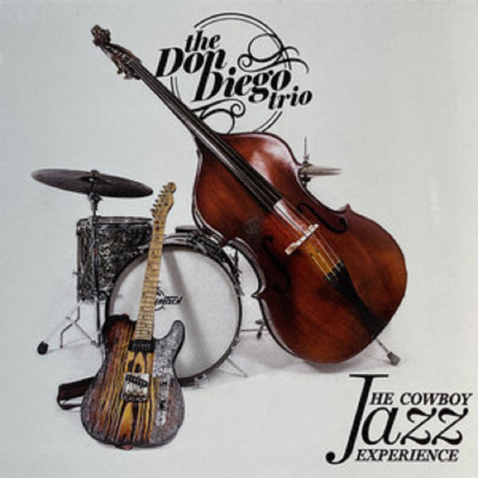 CD - Don Diego Trio - The Cowboy Jazz Experience