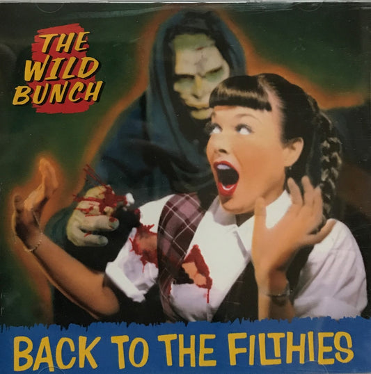 CD - Wild Bunch - Back To The Filthies