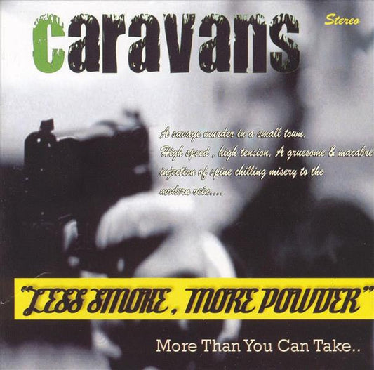 CD - Caravans - Less Smoke More Powder