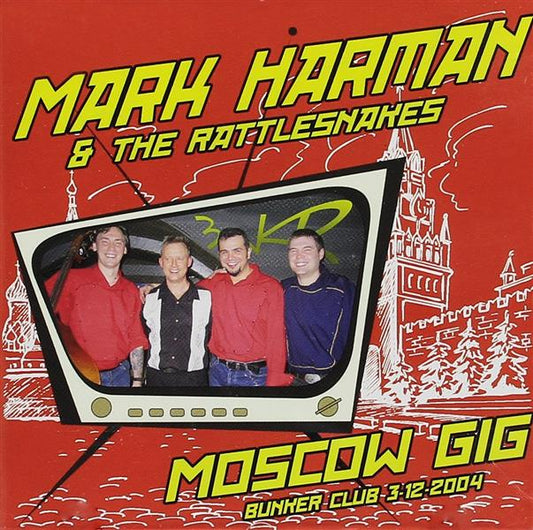 CD - Mark Harman & Rattlesnakes - Moscow Gig