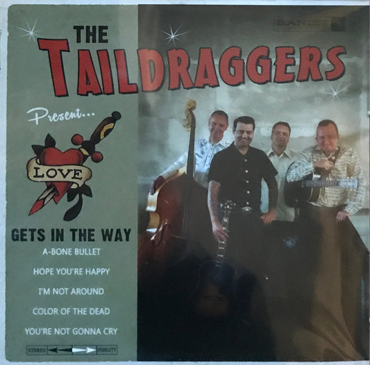 CD - Taildraggers - Love Gets In The Way