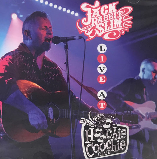 CD - Jack Rabbit Slim - Live at the Hoochie Coochie Club