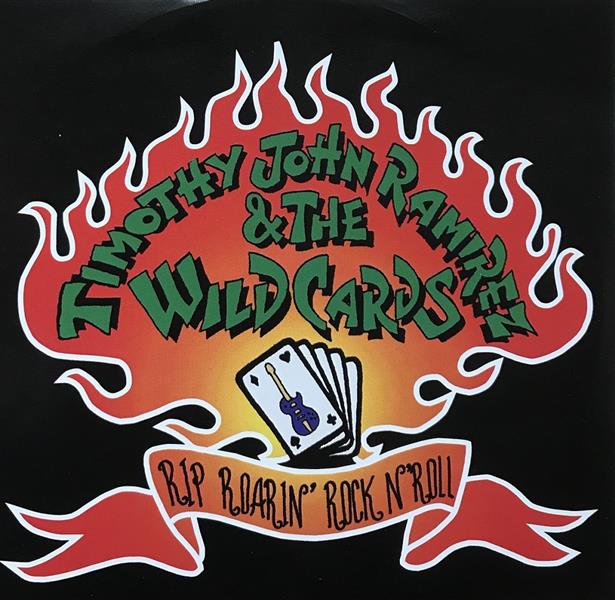 CD - Timothy John Ramirez & The Wild Cards - RIP Roarin' Rock'n'Roll