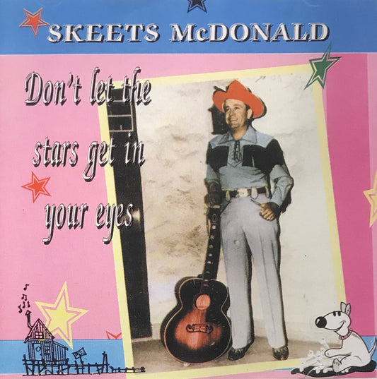 CD - Skeets Mc Donald - Don't Let The Stars Get In Your Eyes