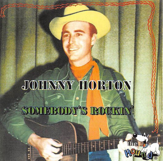 CD - Johnny Horton - Somebody's Rockin'