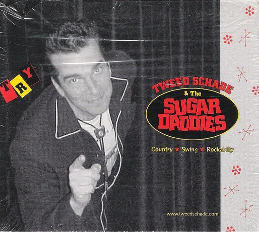CD - Tweed Schade And The Sugar Daddies - Try
