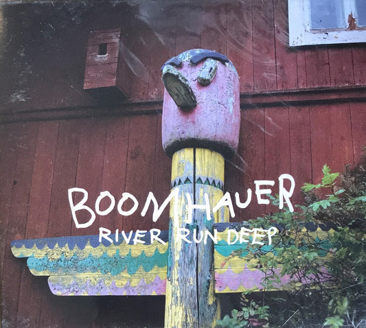 CD - Boomhauer - River Run Deep