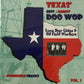 CD - VA - Texas' Best & Rarest Doo Wop Lone Star Cities & Oil Field Workers Vol. 1