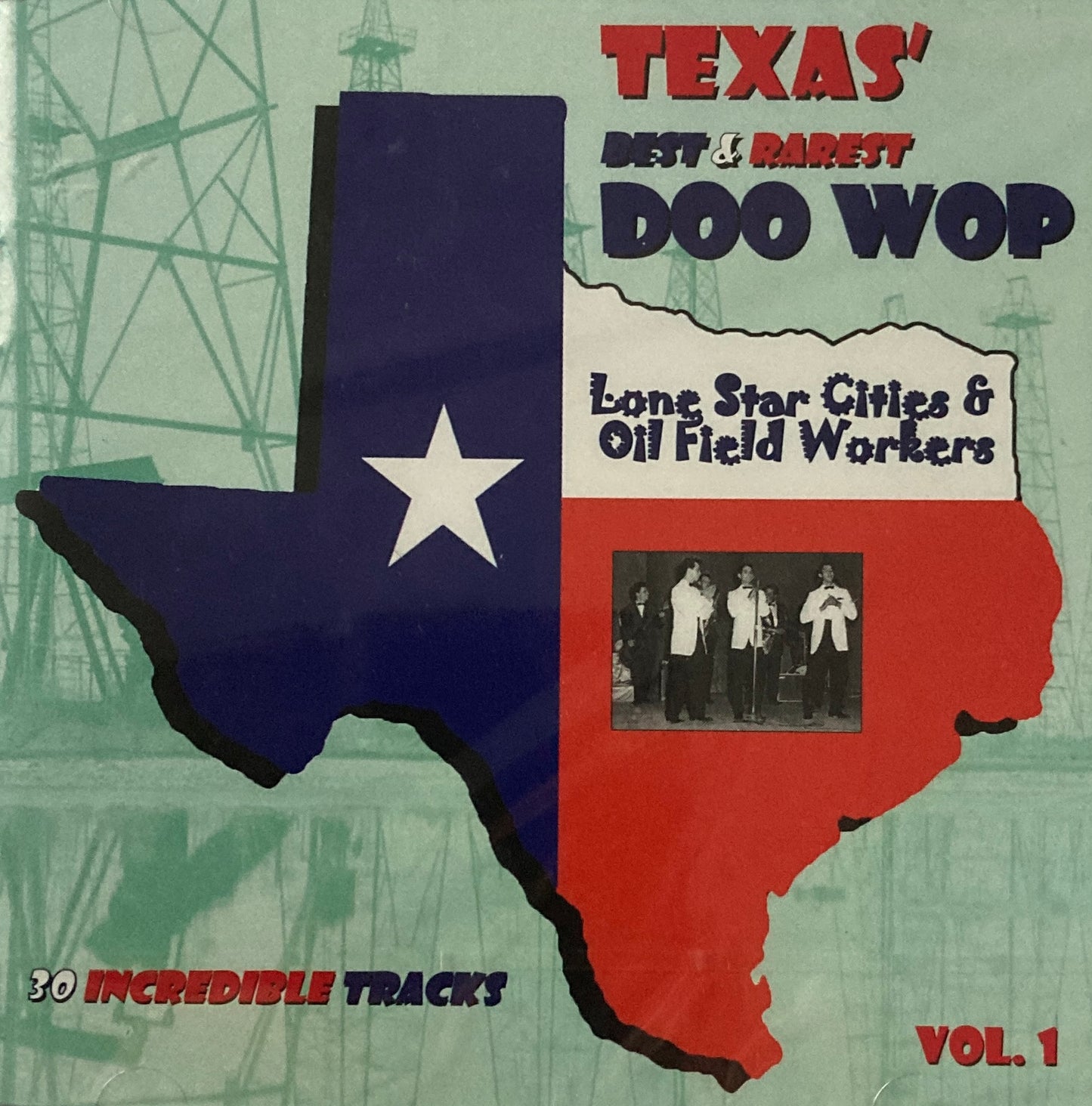 CD - VA - Texas' Best & Rarest Doo Wop Lone Star Cities & Oil Field Workers Vol. 1