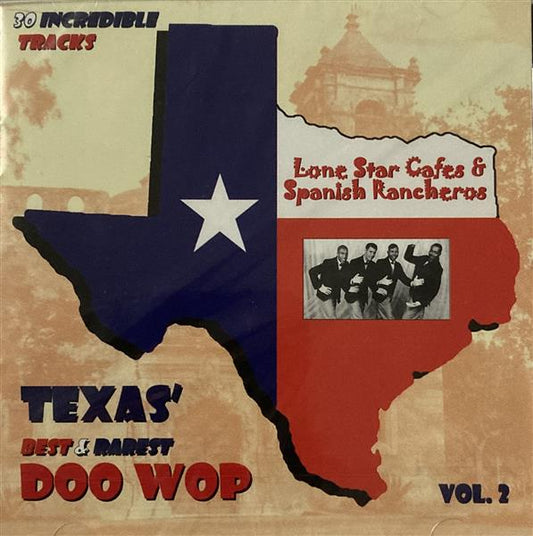 CD - VA - Texas' Best & Rarest Doo Wop Lone Star Cages & Spanish Rancheros Vol. 2