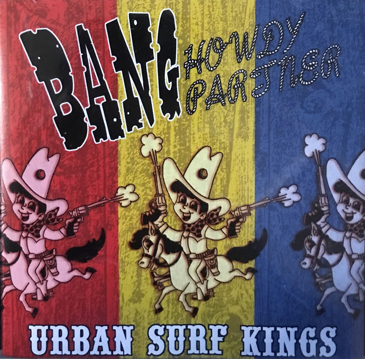 CD - Urban Surf Kings - Bang Howdy Partner