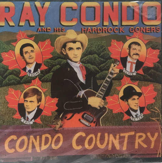 CD - Ray Condo & His Hardrock Goners - Condo Country