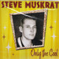 CD - Steve Muskrat - Only The Cool