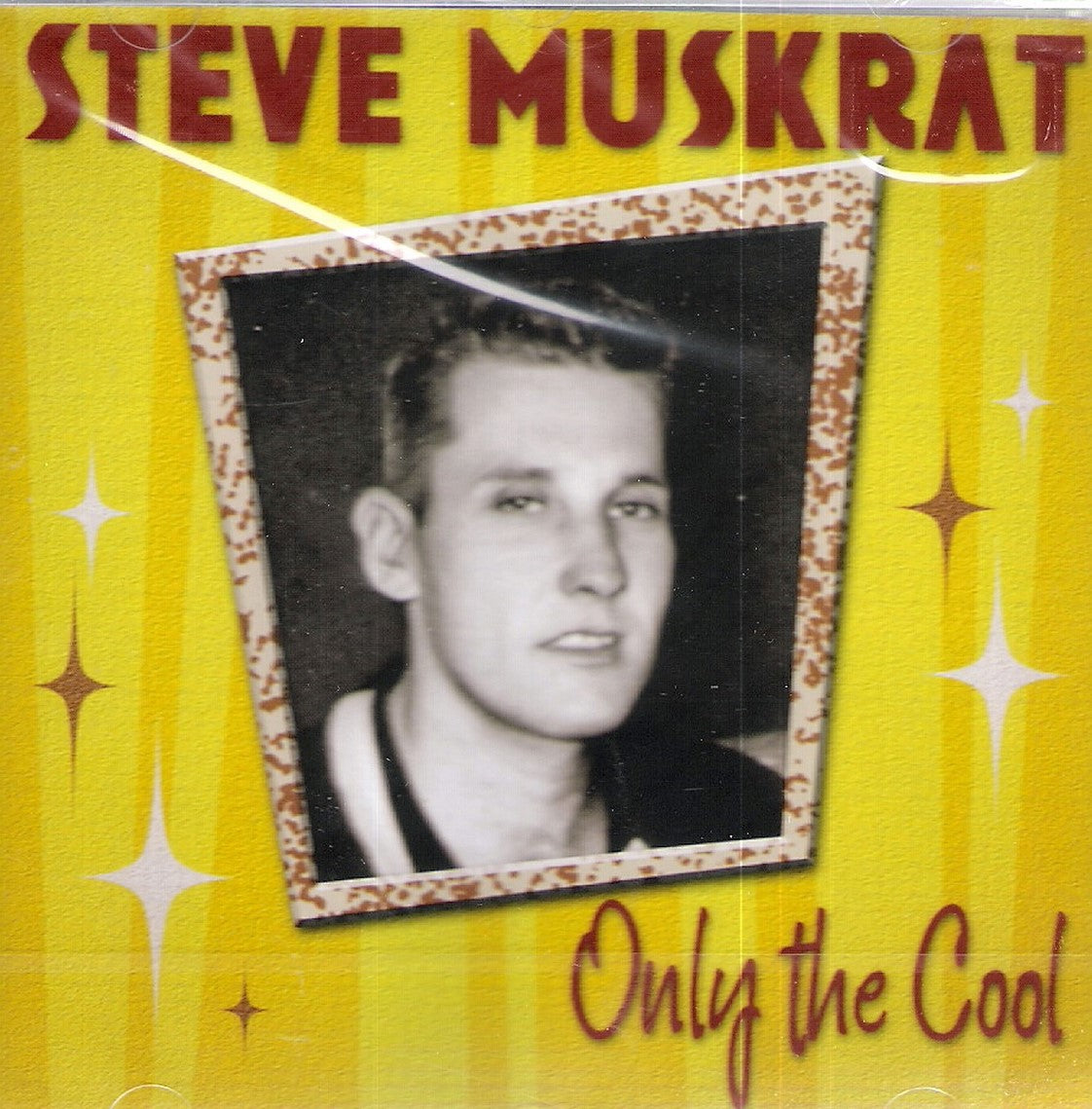 CD - Steve Muskrat - Only The Cool