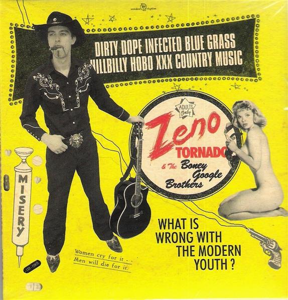 CD - Zeno Tornado & The Boney Google Brothers - Dirty Dope Infected Blue Grass Hillbilly Hobo Xxx Country Music