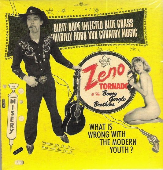 CD - Zeno Tornado & The Boney Google Brothers - Dirty Dope Infected Blue Grass Hillbilly Hobo Xxx Country Music