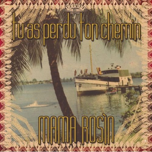 CD - Mama Rosin - Tu As Perdu Ton Chemin