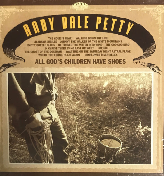 CD - Andy Dale Petty - All God's Children Have Shoes