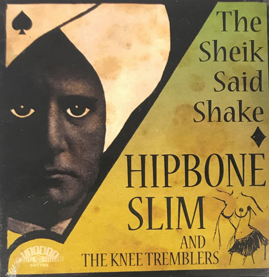 CD - Hipbone Slim And The Knee Tremblers - The Sheik Said Shake