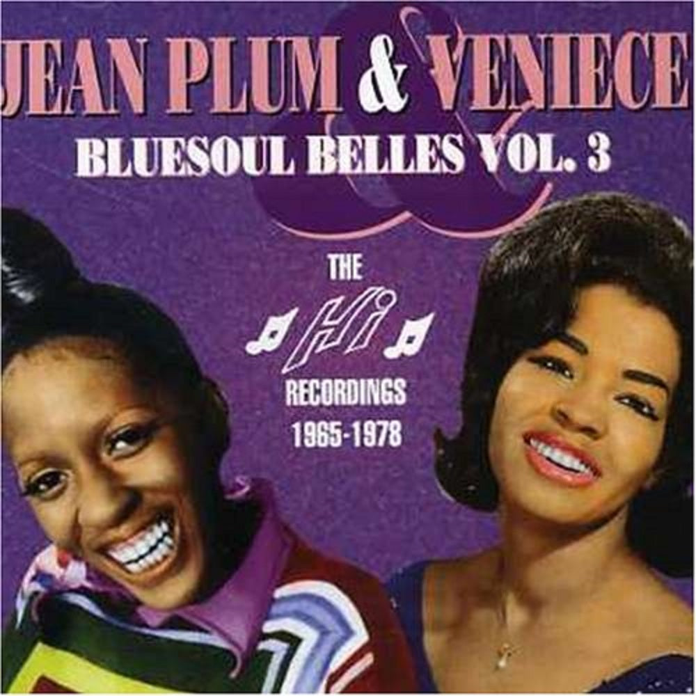 CD - Jean Plum & Veniece - Bluesoul Belles Vol. 3 - The HI Recordings 1965-1978