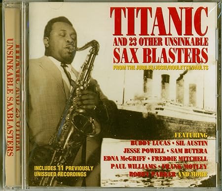 CD - VA - Titanic And 23 Other Unsinkable Sax Blasters