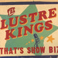 CD - Lustre Kings - That's Show Biz