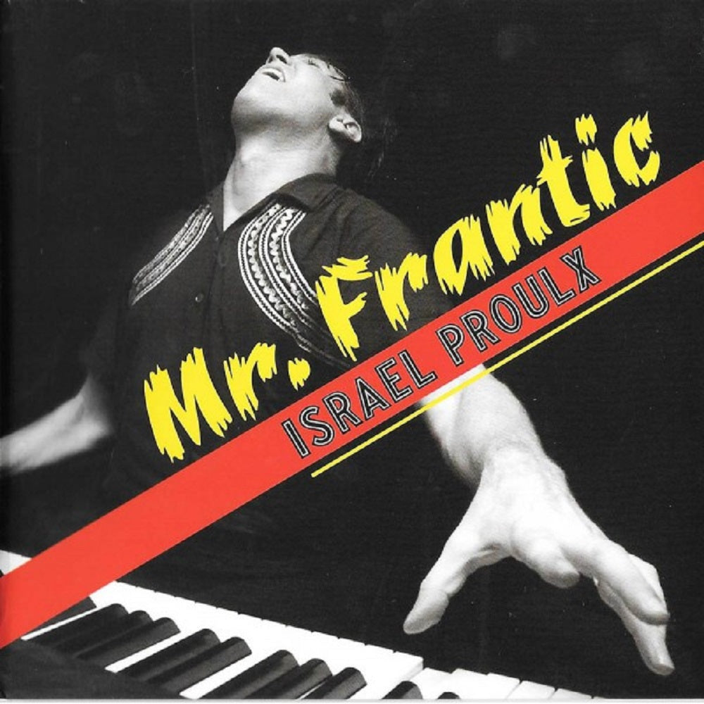 CD - Israel Proulx - Mr. Frantic