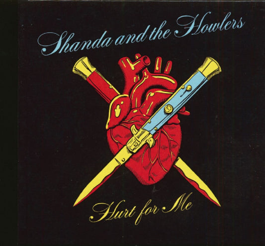 CD - Shanda And The Howlers - Hurt For Me