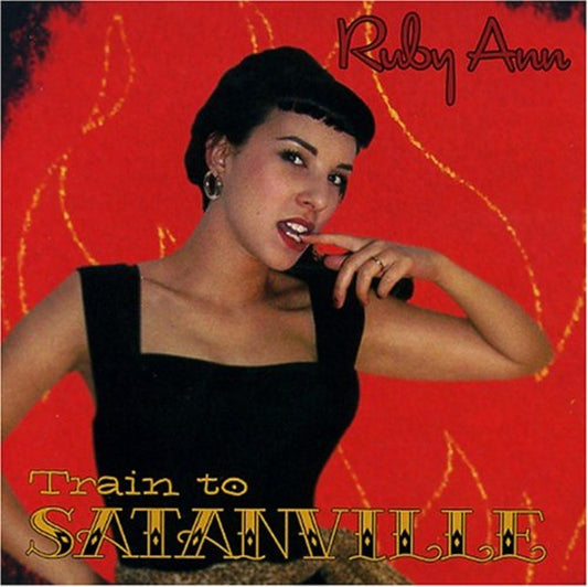 CD - Ruby Ann - Train To Satanville (Original)