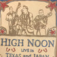 CD - High Noon - Live In Texas And Japan