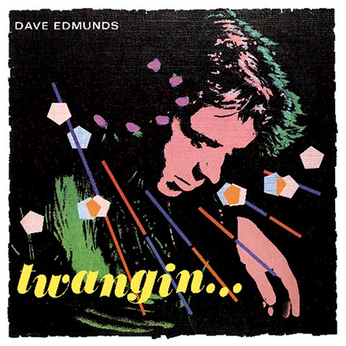 CD - Dave Edmunds - Twangin