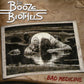 CD - Booze Brothers - Bad Medicine