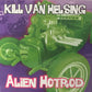 CD - Kill Van Helsing - Alien Hotrod