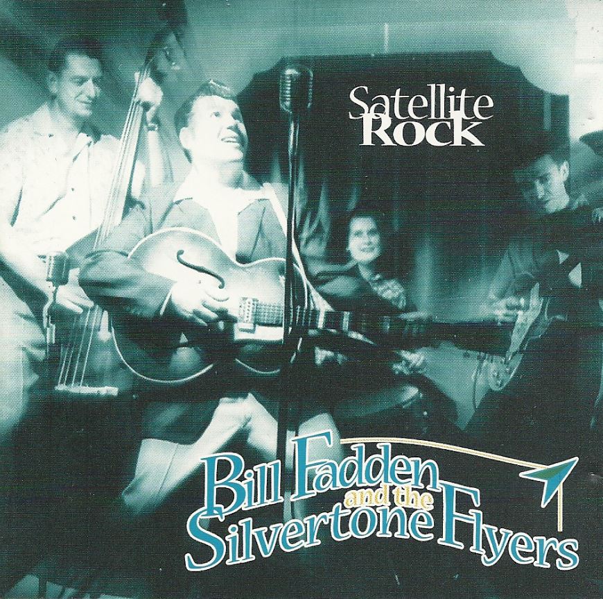 CD - Bill Fadden & The Silvertone Flyers - Satellite Rock