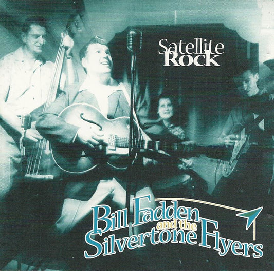 CD - Bill Fadden & The Silvertone Flyers - Satellite Rock