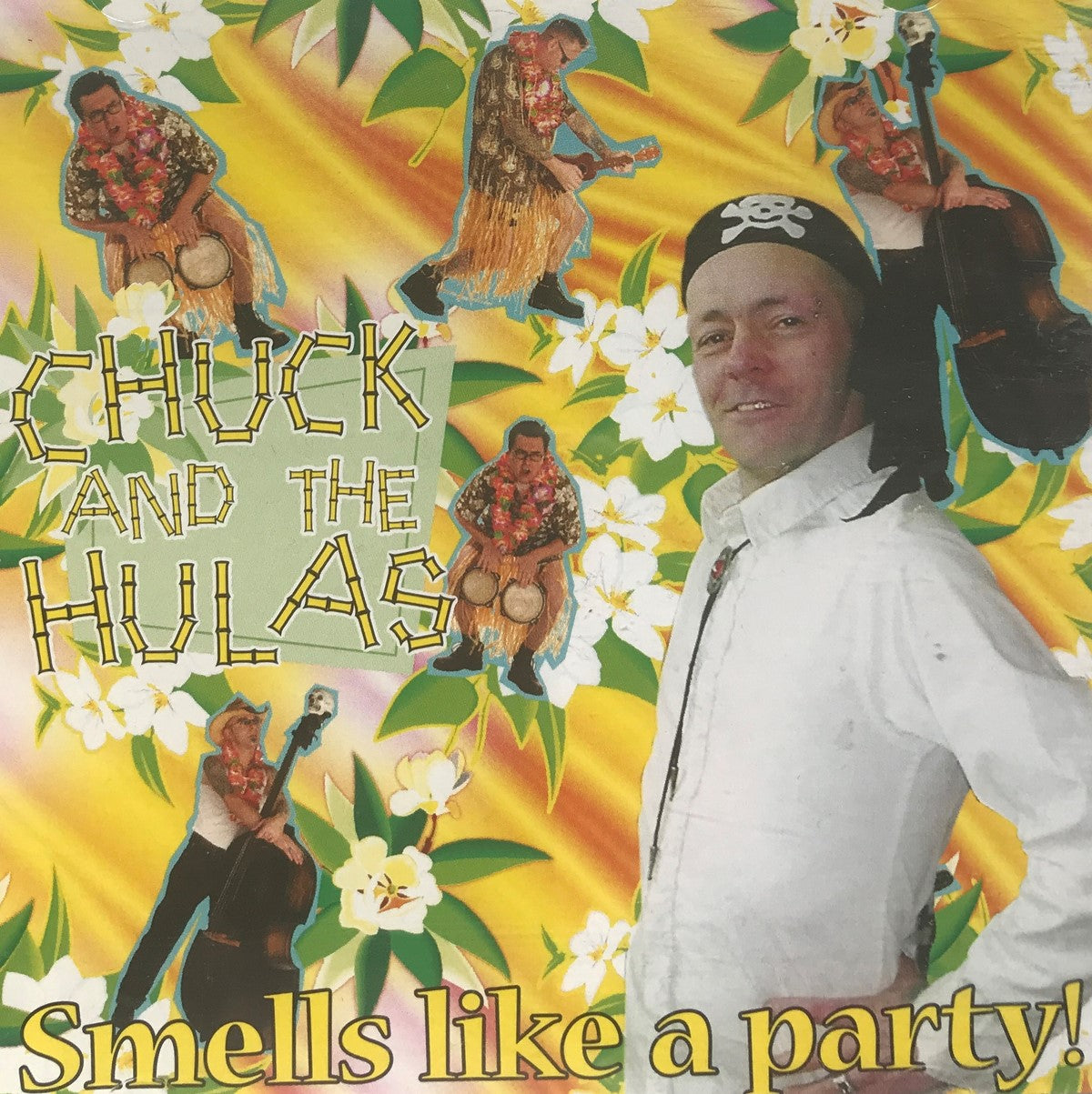 CD - Chuck & The Hulas - Smells Like A Party