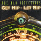 CD - Bad Detectives - Get Hip Let Rip