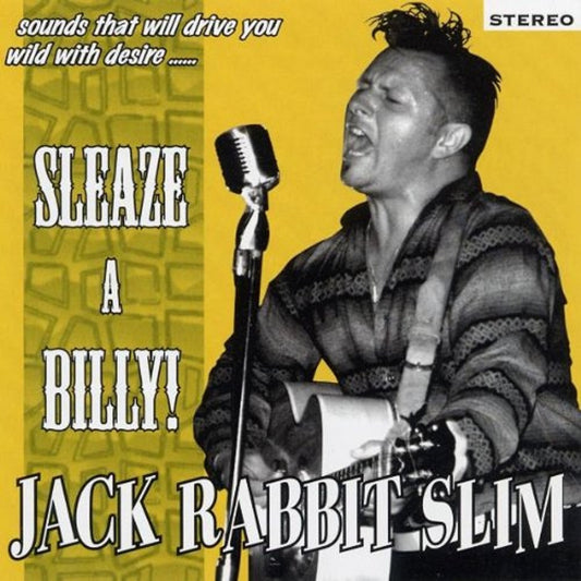 CD - Jack Rabbit Slim - Sleaze-A-Billy