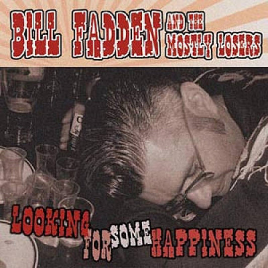 CD - Bill Fadden & The Mostly Losers - Looking For Some Happiness